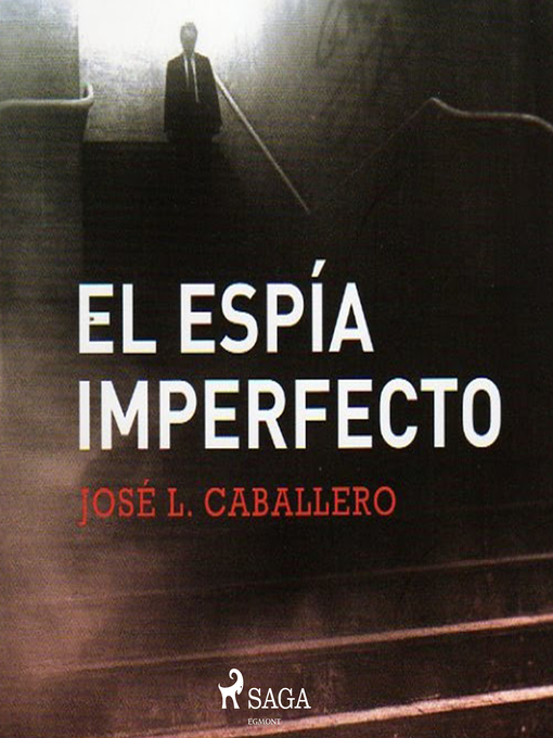 Title details for El espía imperfecto by Jose Luis Caballero - Wait list